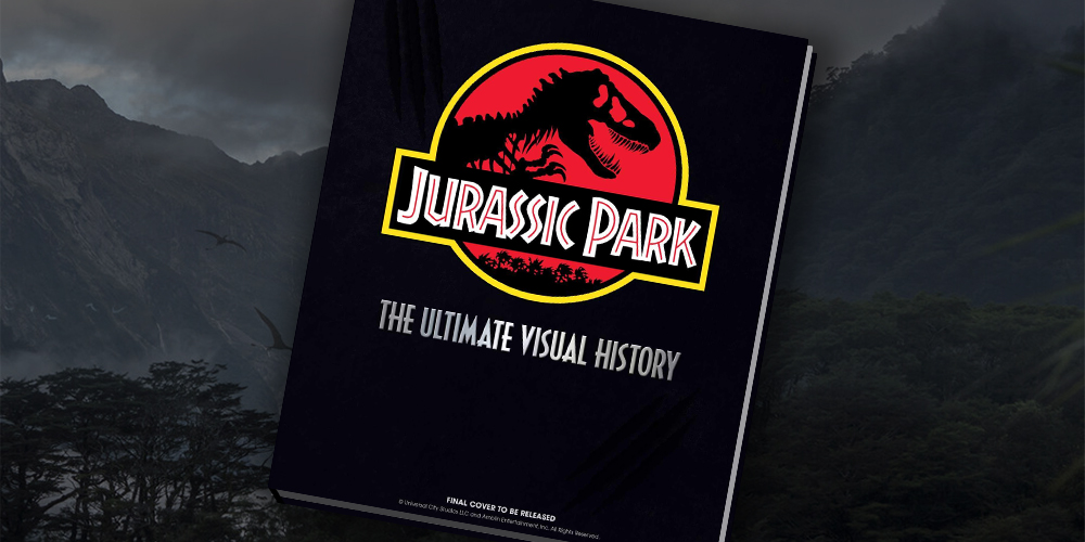 Jurassic Park: The Ultimate Visual History - Official Art Book Coming This  October - Collect Jurassic